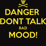 bad mood