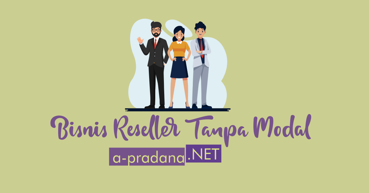 4 Tips Jitu Menjalankan Bisnis Reseller Tanpa Modal