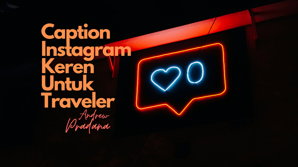 caption Instagram keren untuk traveller