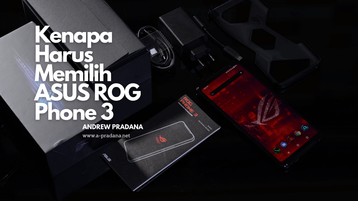 kenapa harus memilih asus ROG Phone 3
