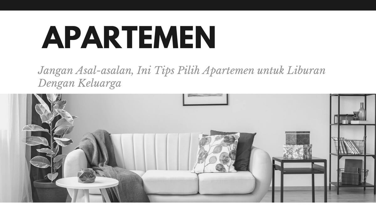 tips memilih apartemen